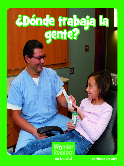 Title details for ¿Dónde trabaja la gente? by Elizabeth Moore - Available